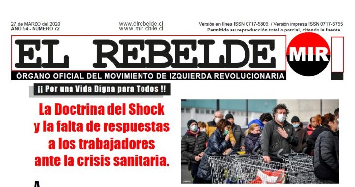 EL REBELDE – «La Doctrina del Shock y la falta de respuestas a los trabajadores ante la crisis sanitaria». Nº 72 – Año 54 – 27Marzo2020